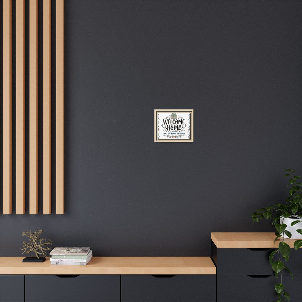 Framed matte canvas wall art reading “Welcome Home”; black frame with shoes-off message.